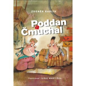 Poddan a Čmuchal - Zdeněk Karlík