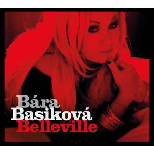 Bára Basiková - Belleville CD - Bára Basiková