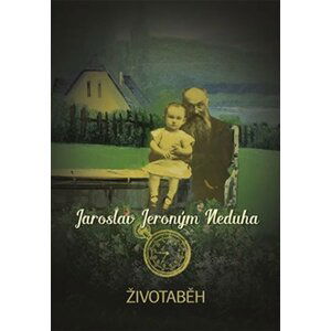 Životaběh - Jaroslav Jaroným Neduha