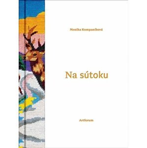 Na sútoku - Monika Kompaníková