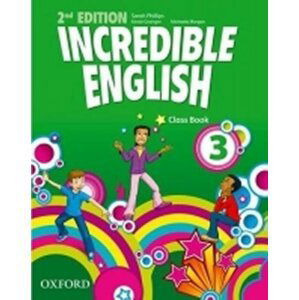 Incredible English 3 Class Book (2nd) - Sarah Phillips