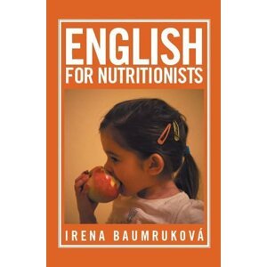 English for nutritionists (Angličtina pro nutriční terapeuty) - Irena Baumruková