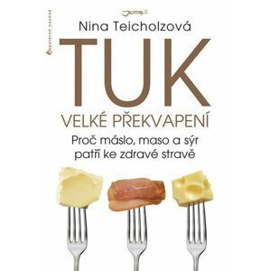 Tuk - Velké překvapení - Nina Teicholz