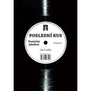 Poslední kus - Jan Laňka