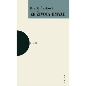 Ze života hmyzu - Josef Čapek