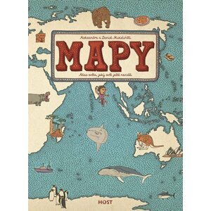 Mapy - Atlas světa, jaký svět ještě neviděl - Aleksandra Mizielinski