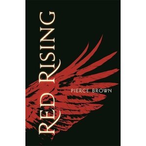 Red Rising - Red Rising Trilogy 1 - Pierce Brown