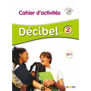 Décibel 2 Niveau A2.1 Cahier + CD - Michele Butzbach