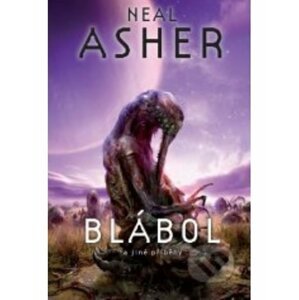 Blábol a jiné příběhy - Neal Asher