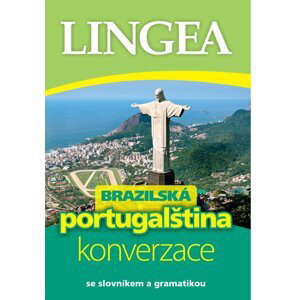 Brazilská portugalština - konverzace se slovníkem a gramatikou - autorů kolektiv