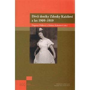 Dívčí deníky Zdenky Kaizlové z let 1909-1919 - Helena Kokešová