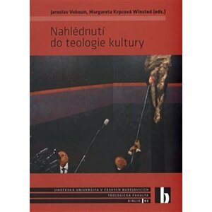 Nahlédnutí do teologie kultury - Jaroslav Vokoun