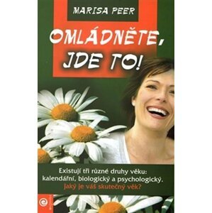 Omládněte - jde to! - Marisa Peer