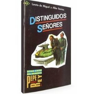 Colección para que leas: Distinguidos Senores - Loreto de Santos Alba Miguel
