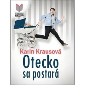 Otecko sa postará - Karin Krausová