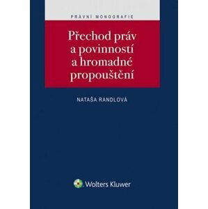 Přechod práv a povinností a hromadné propouštění - Nataša Randlová