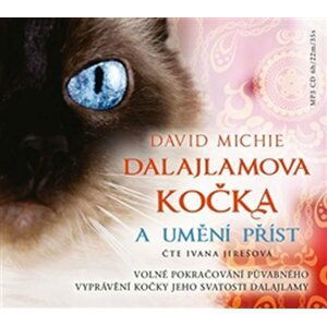 Dalajlamova kočka a umění příst - CDmp3 (Čte Ivana Jirešová) - David Michie