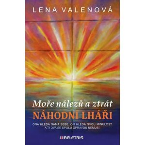 Moře nálezů a ztrát 1 - Náhodní lháři - Lena Valenová