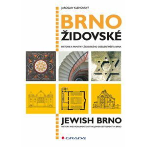Brno židovské - Historie a památky židovského osídlení města Brna - Jaroslav Klenovský