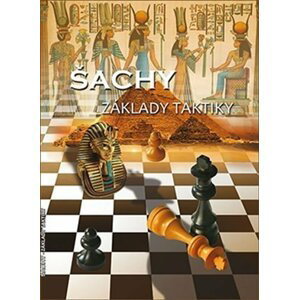 Šachy - Základy taktiky - Richard st. Biolek