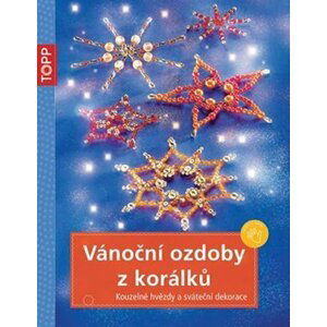 TOPP Vánoční ozdoby z korálků - Hans H. Röhr