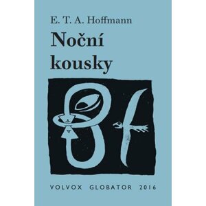 Noční kousky - Ernst Theodor Amadeus Hoffmann