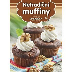 Recepty od babičky 5 Netradiční muffiny