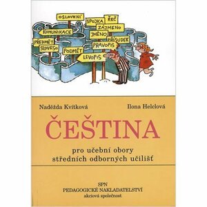 Čeština pro učební obory SOU, 3.  vydání - Naděžda Kvítková