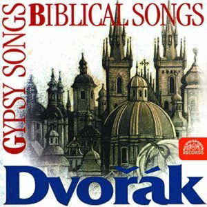 Písně / Biblické písně, Cigánské melodie, Večerní písně…CD - Antonín Dvořák