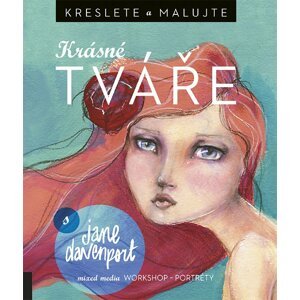 Kreslete a malujte krásné tváře - Jane Davenport