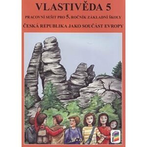 Vlastivěda 5 - ČR jako součást Evropy (pracovní sešit)