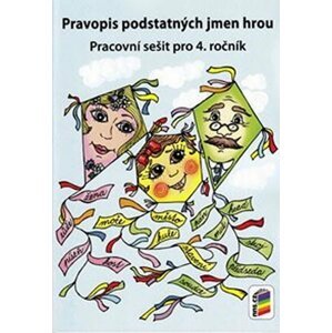 Pravopis podstatných jmen hrou - pracovní sešit pro 4. ročník - Lenka Dočkalová