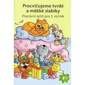 Procvičujeme tvrdé a měkké slabiky - Český jazyk pro 2. ročník ZŠ - duhová řada - Lenka Bičanová