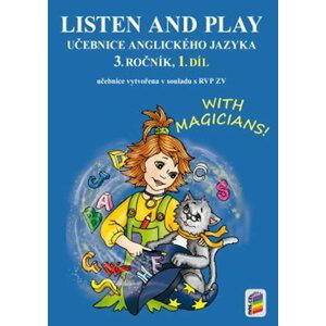 Listen and play - With magicians! 1. díl (učebnice) - Věra Štiková
