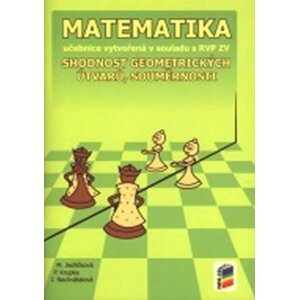 Matematika - Shodnost geometrických útvarů, souměrnosti (učebnice) - Michaela Jedličková; Peter Krupka; Jana Nechvátalová