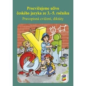 Procvičujeme učivo českého jazyka ze 3 .– 5. ročníku - Lenka Dočkalová