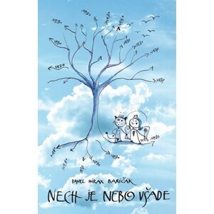 Nech je nebo všade - Pavel Baričák