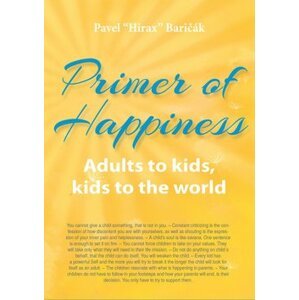 Primer of Happiness III. - Pavel Baričák