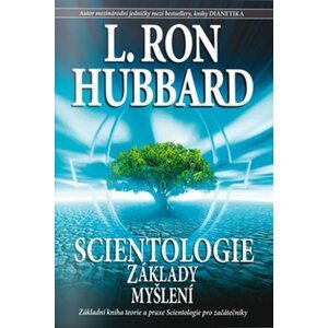 Scientologie Základy myšlení - Lafayette Ronald Hubbard