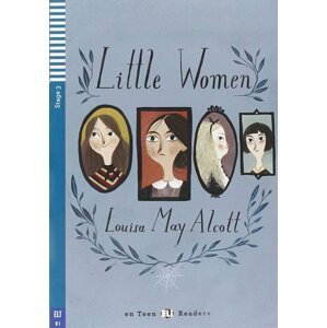 Teen ELI Readers 3/B1: Little Women + Downloadable Multimedia - Louisa May Alcott