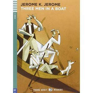 Young Adult ELI Readers 2/A2: Three Men In A Boat + Downloadable Multimedia - Jerome Klapka Jerome