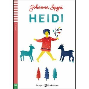 Junge ELI Lektüren 1/A1: Heidi+CD, 1.  vydání - Johanna Spyriová