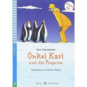 Erste ELI Lektüren 3/A1.1: Onkel Karl und die Pinguine + downloadable multimedia - Jane Cadwallader