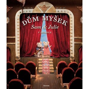 Dům myšek - Sam a Julie v divadle - Karina Schaapman