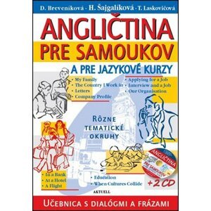 Angličtina pre samoukov a pre jazykové kurzy + 2 CD - Daniela Breveníková; Helena Šajgalíková; T. Laskovičová