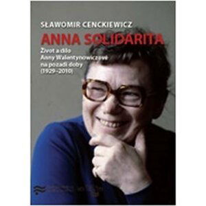 Anna Solidarita - Slawomir Cenckiewicz