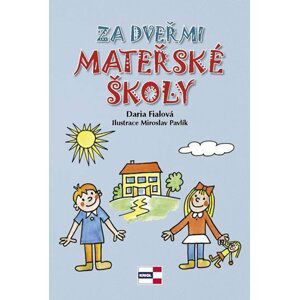 Za dveřmi mateřské školy - Daria Fialová