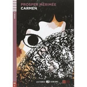 Lectures ELI Seniors 3/B1: Carmen + Downloadable multimedia - Prosper Mérimée
