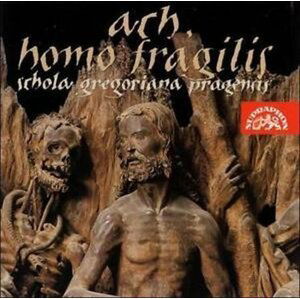 Ach, homo fragilis - CD - Gregoriana Pragensis Schola