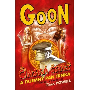 Goon 6 - Čínská čtvrť a tajemný pan Trnka - Eric Powell